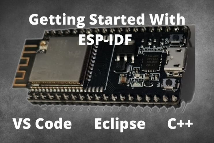 Get started with ESP-IDF (Windows 10 & 11)
